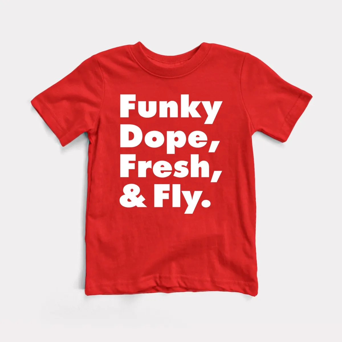 Funky Dope Fresh And Fly Toddler Tee